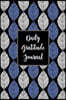 Gratitude Journal Abstract Leaves Pattern 6: Daily Gratitude Journal, 100 Plus Lined Pages with Two Days Per Page, Start Each Day with a Grateful Hear