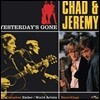 Chad & Jeremy (채드 앤 제레미) - Yesterday's Gone