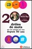 200 droles de mots qui ont change nos vies depuis 50 ans