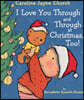 I Love You Through and Through at Christmas, Too!