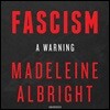 Fascism: A Warning