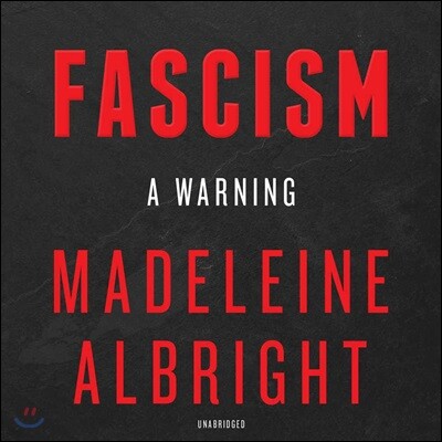 Fascism: A Warning Lib/E: A Warning