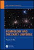 Cosmology and the Early Universe