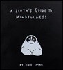 A Sloth's Guide to Mindfulness