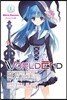 Worldend: What Do You Do at the End of the World? Are You Busy? Will You Save Us?, Vol. 1
