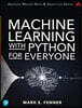 Machine Learning with Python for Everyone
