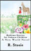 Bedtime Stories for Unborn Children: A New World Novel