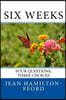 Six Weeks: Four Questions, Three Choices