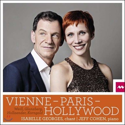 Isabelle Georges 비엔나-파리-할리우드 - 유태계 작곡가들의 노래 (Vienne-Paris-Hollywood)