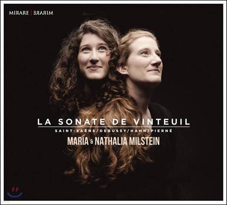 Maria & Nathalia Milstein 뱅퇴유의 소나타 - 생상스 / 드뷔시 / 피에르네 (La Sonate de Vinteuil)