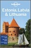 Lonely Planet Estonia Latvia & Lithuania