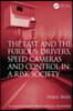Fast and The Furious: Drivers, Speed Cameras and Control in a Risk Society