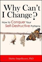 Why Can't I Change?