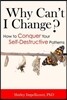 Why Can't I Change?