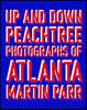 Up and Down Peachtree: Photos of Atlanta