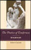 The Poetics of Tenderness