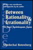 Between Rationality and Irrationality