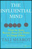 The Influential Mind: What the Brain Reveals about Our Power to Change Others