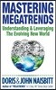 Mastering Megatrends: Understanding and Leveraging the Evolving New World
