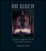 HR Giger and the Zeitgeist of the Twentieth Century