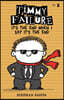 Timmy Failure: It's the End When I Say It's the End