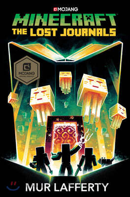 Minecraft: The Lost Journals: An Official Minecraft Novel