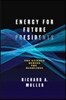 Energy for Future Presidents: The Science Behind the Headlines