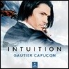 Gautier Capucon 고티에 카퓌송 - 첼로 소품집 '인투이션' (Intuition) [CD+DVD]