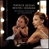Natalie Dessay 나탈리 드세이가 부르는 미쉘 르그랑 (Between Yesterday and Tomorrow - An Extraordinary Story of an Ordinary Woman) [2 LP]