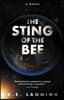The Sting of the Bee: The Melt Trilogy - Book Two