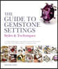 The Guide to Gemstone Settings