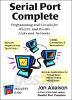 Serial Port Complete (Paperback) - Programming and Circuits for Rs-232 and Rs-485 Links and Networks