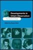 Developments in Infant Observation