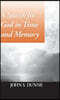 A Search for God in Time and Memory