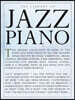 The Library of Jazz Piano - Piano Solo Songbook and Sheet Music Over 60 Classic Jazz Standards, Songs and Recorded-Version Transcriptions Bill Evans,