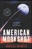 American Moonshot: John F. Kennedy and the Great Space Race