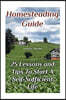 Homesteading Guide: 25 Lessons and Tips to Start a Self-Sufficient Life: (Homesteading for Beginners, Off-Grid Living)