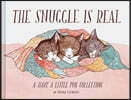 The Snuggle Is Real: A Have a Little Pun Collection