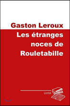 Les ?tranges noces de Rouletabille