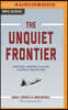 The Unquiet Frontier: Rising Rivals, Vulnerable Allies, and the Crisis of American Power
