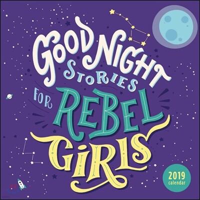 Good Night Stories for Rebel Girls 2019 Calendar