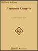 Trombone Concerto: For Trombone and Piano Reduction