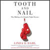 Tooth and Nail Lib/E: The Making of a Female Fight Doctor