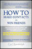 How To Make Contacts and Win Friends