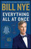Everything All at Once: How to Think Like a Science Guy, Solve Any Problem, and Make a Better World