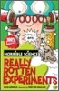 Really Rotten Experiments