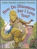 How do Dinosaurs Say I Love You?