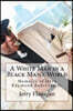A White Man in a Black Man's World: Memoirs of Jerry Raymond Robinson