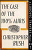 The Case of the 100% Alibis: A Ludovic Travers Mystery