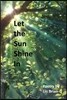 Let the Sun Shine in